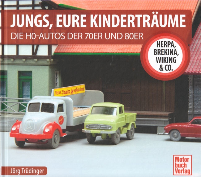 Jungs, Eure Kinderträume - Die H0-Autos der 70er und 80er